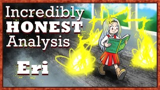 Eri - Incredibly HONEST Analysis | My Hero Academia