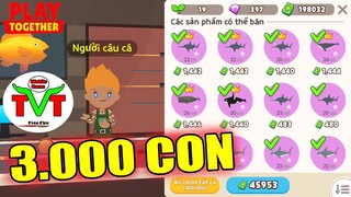 Thử Thách Bán Gần 3.000 Con Cá Xem Được Bao Nhiêu Tiền ? TVT Bị Thương Láy Ép Giá | Play Together