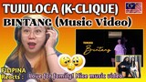 TUJULOCA (K-CLIQUE) - BINTANG (MUSIC VIDEO) || FILIPINA Reacts