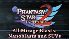 Phantasy Star Portable 2 - All Mirage Blasts, Nanoblasts and SUVs