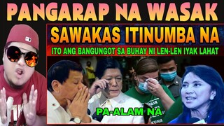 ITO ang BANGUNGOT sa BUHAY ni LEN-LEN ITINÚMBÀ na/LAHAT NALUHA/DU30 PBBM VPSARA IYAK REACTION VIDEO