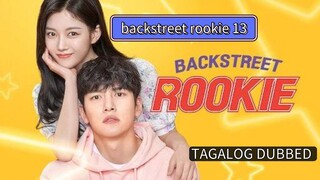 backstreet rookie EP13 Tagalog