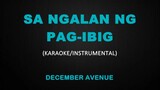 Sa Ngalan ng Pag-ibig - December Avenue (Karaoke/Instrumental cover)