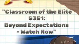 classroom of the elite season 3