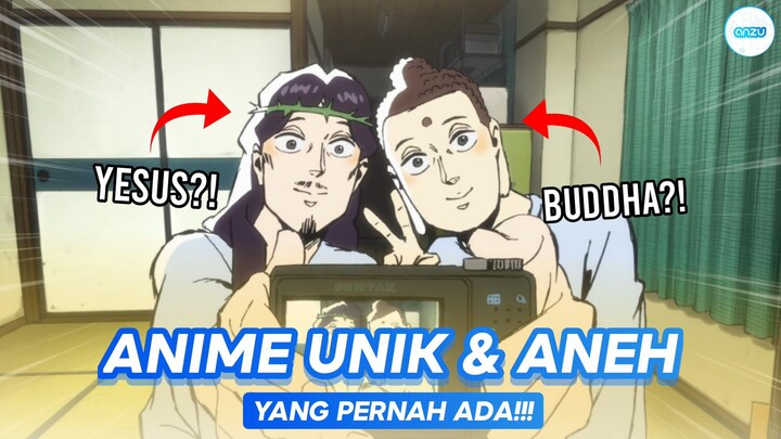 Anime Ter-Unik & Aneh Yang Pernah Ada!