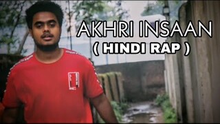INSANE - AKHRI INSAAN || HINDI RAP || 2020 || Prod.by Didker producer