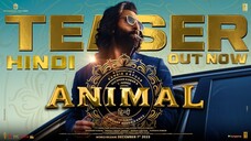 ANIMAL (OFFICIAL TEASER): Ranbir Kapoor | Rashmika M, Anil K, Bobby D |Sandeep Reddy Vanga |Bhushan