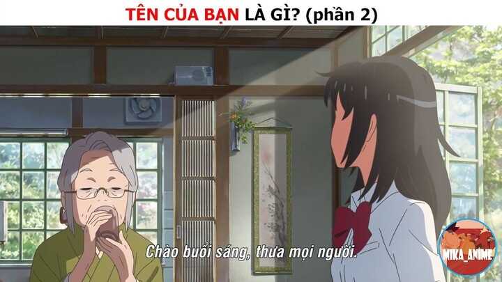 Tên của bạn là gì (p2)