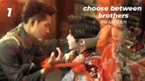choose between brothers eps 1 sub indo