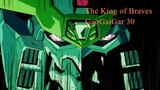 The King of Braves - GaoGaiGar 30