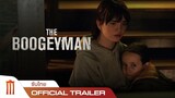 The Boogeyman | เดอะ บูกี้แมน - Official Trailer 2 [ซับไทย]