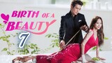 BIRTH OF A BEAUTY Episode 7 Tagalog dubbed