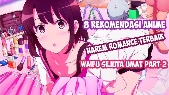 8 REKOMENDASI ANIME GENRE HAREM TERBAIK- part2