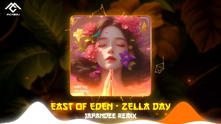 Zella Day - East of Eden | Japandee Remix