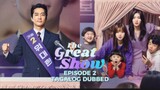 The Great Show Episode 2 Tagalog Dubbed