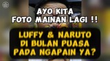 Toys Photography -Naruto & Luffy di Bulan Puasa ngapain ya?