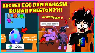 BONGKAR RAHASIA SECRET HUBERT EGG DAN RUMAH PRESTON DI PET SIMULATOR X !!! - Roblox Indonesia