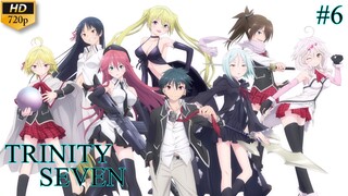 Trinity Seven - Episode 6 (Sub Indo)