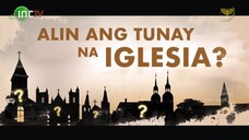 ALIN ANG TUNAY NA IGLESIA  Ang Pagbubunyag