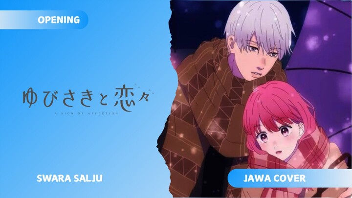 [COVER JAWA] A Sign of Affection Opening