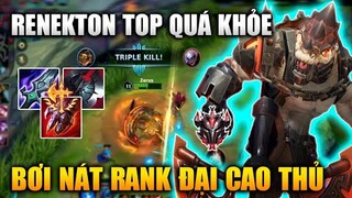 [LMHT Tốc Chiến] Renekton Top Quá Bá Bơi Nát Rank Đại Cao Thủ Trong Liên Minh Tốc Chiến