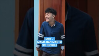 Part 7 Mama Dan Mantu Selingkuh #shorts #dramapendek #dramakocak #comedydrama #dramaseries