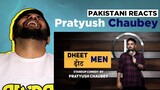 Pakistani Reacts To | Dheet Men | Stand Up Comedy | Pratyush Chaubey