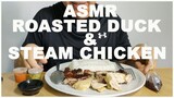Mukbang ASMR Roasted Duck & Steam Chicken (ASMR Korea Indonesia Thai Malaysia UK USA Japan)