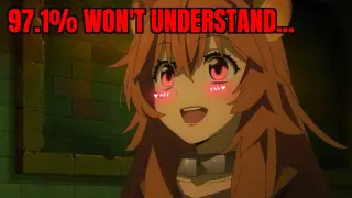ONLY THE RISING OF THE SHIELD HERO FANS WILL UNDERSTAND THIS...