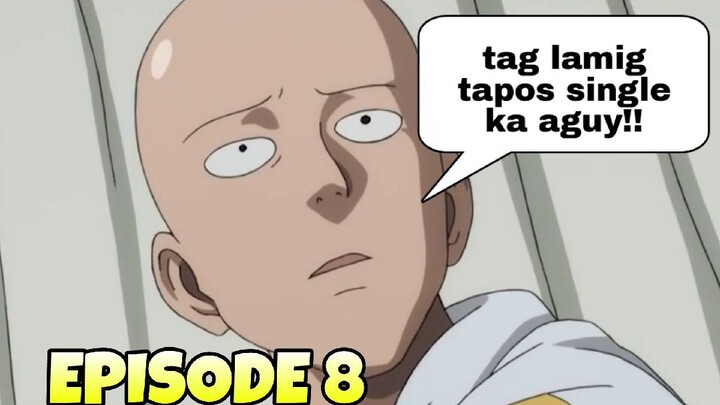 One Punch Man Funny Tagalog Dub Episode 8 (SIKRETO NI MASTER)