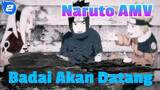 [Naruto AMV] Badai Akan Datang_2