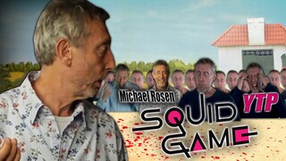 Michael Rosen Squid Game (Holiday Rosen YTP Collab Entry)