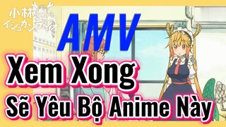 [Hầu Gái Rồng Nhà Kobayashi] AMV | Xem Xong Sẽ Yêu Bộ Anime Này