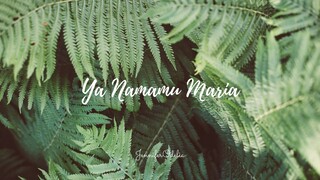 Ya Namamu Maria - cover by JenniferOdelia