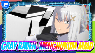 [GRAY RAVEN: MENGHUKUM MMD] Kegemaran - Aku sudah bisa melakukan itu_2