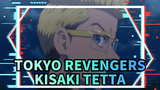 Tokyo Revengers: Đội trưởng đội thứ ba của Toman, Tetta Kisaki