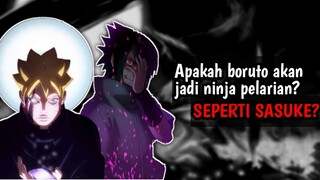 BORUTO Bakal jadi NINJA pelarian ..? INI DIA JAWABANYA.