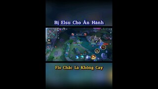 Flo Chắc Cay Elsu Lắm #lienquanmobile #shortvideo #tiktokvideo #aov #trending #elsu