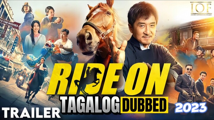 RIDE ON 2023 FULL MOVIE TAGALOG DUBBED HD