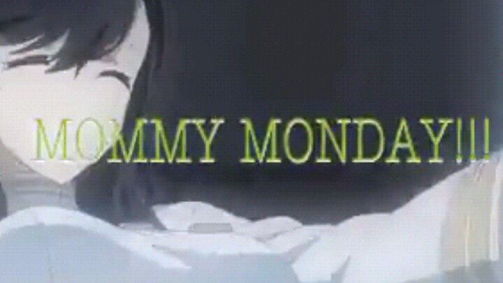 Mommy Monday