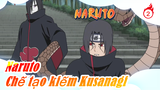 [Naruto] Sở hữu kiếm Kusanagi của Orochimaru trong vài phút! Thử xem!_2