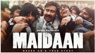 maidaan (2024) full movie