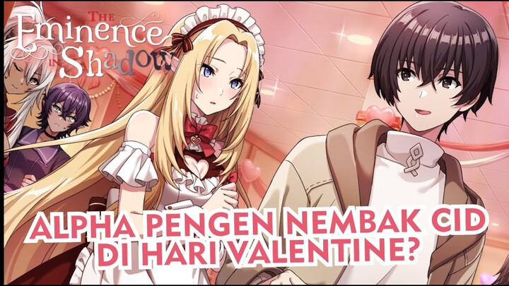 Alpha Pengen Nembak Cid? | Kage no Jitsuryokusha Event Valentine