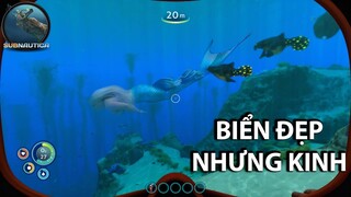 đi BIỂN tí cho mát nhưng NGUY HIỂM quá | Subnautica