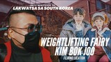 Weightlifting Fairy Kim Bok Joo Filming Location | Lakwatsa Sa South Korea | JBTV Webisode 01