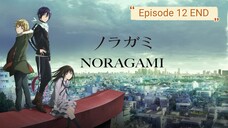 Noragami  S1 - Eps 12 Sub-Indo