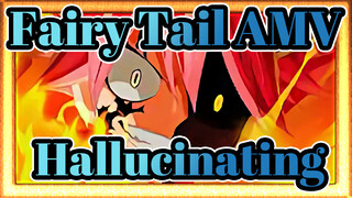 [Fairy Tail] Hallucinating