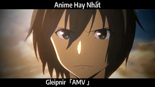 Gleipnir「AMV 」Hay Nhất