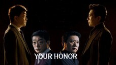 EPISODE 3📌 Your Honor (2024)