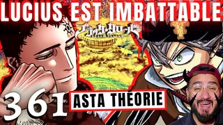 LUCIUS IMPOSSIBLE Á BATTRE ? ASTA NE REVIENDRA PAS ! THÉORIE ☘️ BLACK CLOVER 361 - REVIEW MANGA